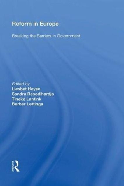 Reform in Europe : Breaking the Barriers in Government