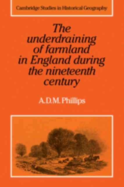 The Underdraining of Farmland in England During the Nineteenth Century