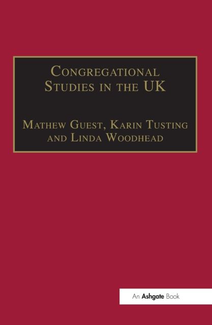 Congregational Studies in the UK : Christianity in a Post-Christian Context