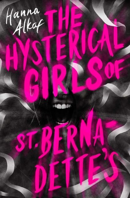 Forsidebilde av The Hysterical Girls of St. Bernadette's