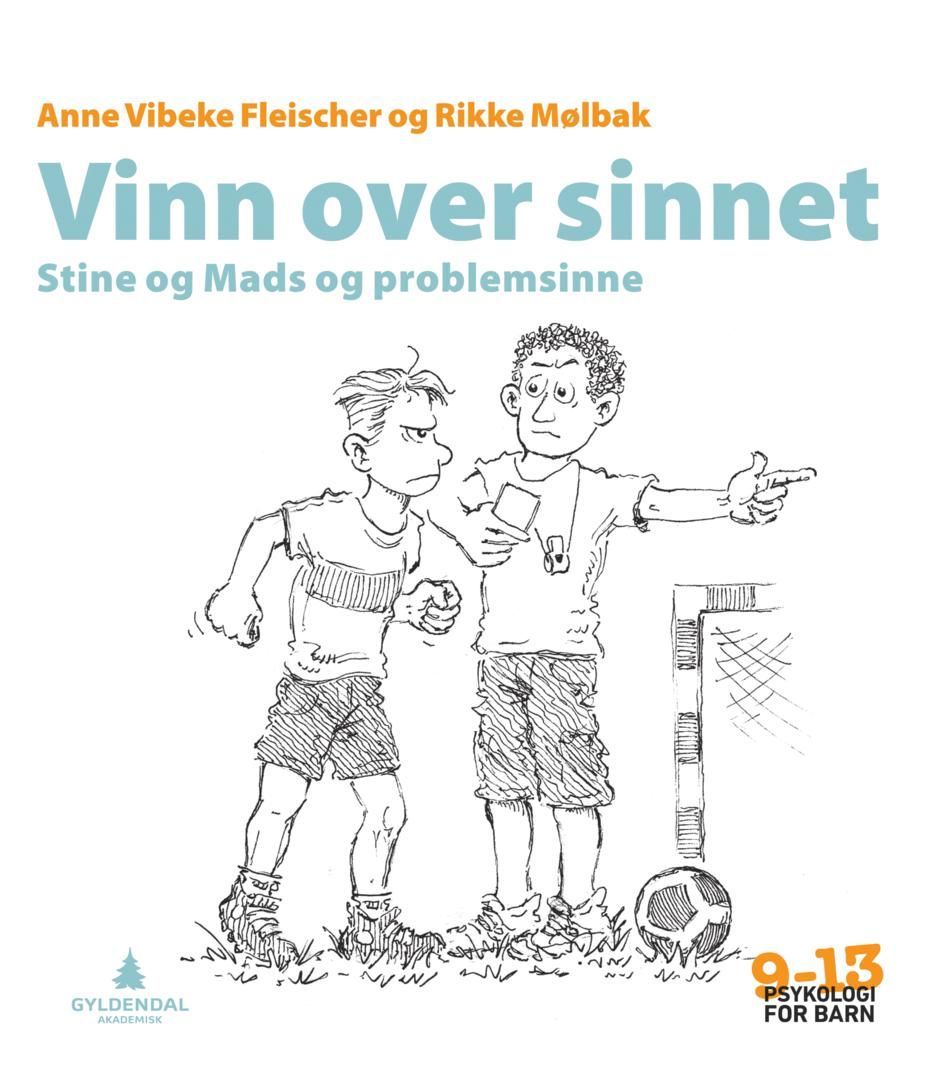 Vinn over sinnet : Stine og Mads og problemsinne