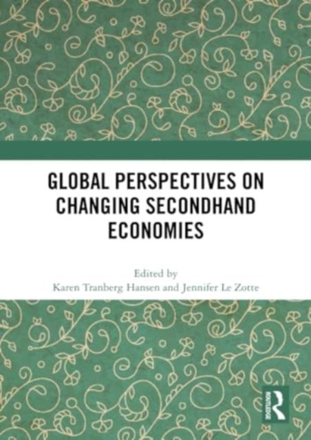 Global Perspectives on Changing Secondhand Economies