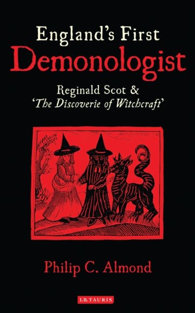 Forsidebilde av England's First Demonologist : Reginald Scot and 'The Discoverie of Witchcraft'