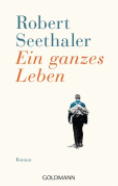 Ein ganzes Leben : Roman