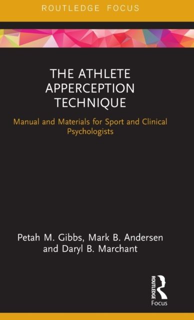 The Athlete Apperception Technique : Manual and Materials for Sport and Clinical Psychologists