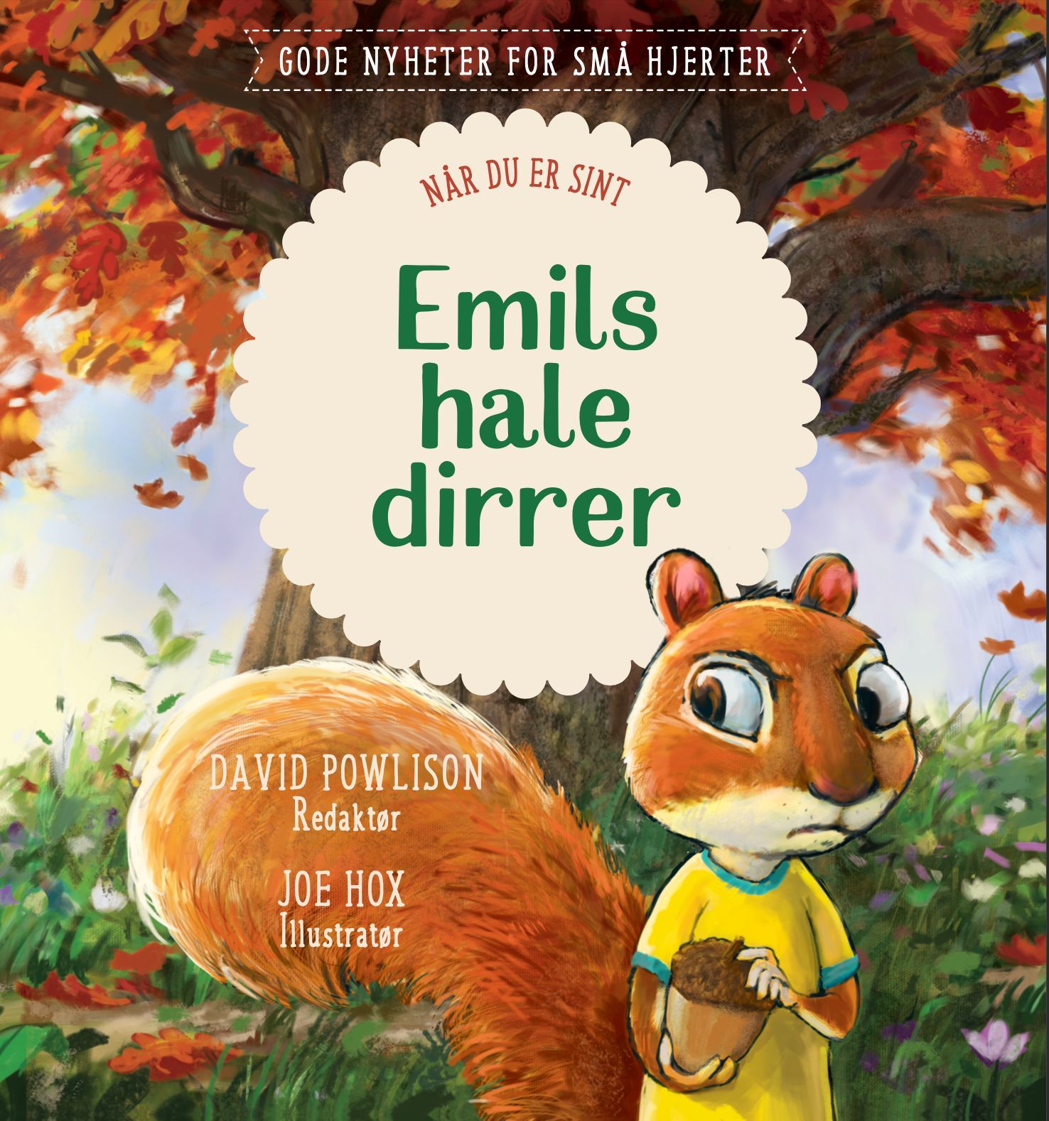 Forsidebilde av Emils hale dirrer : når du er sint