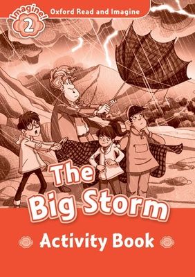Oxford Read and Imagine: Level 2:: The Big Storm activity book
