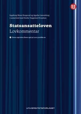 Forsidebilde av Statsansatteloven : lov 16. juni 2017 nr. 67 om statens ansatte mv. : lovkommentar