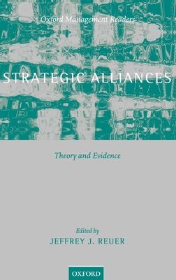Strategic Alliances : Theory and Evidence