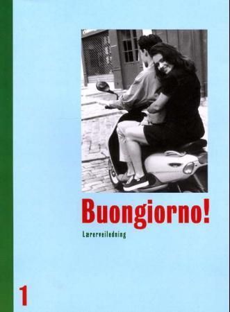 Buongiorno! 1. Lærerveiledning