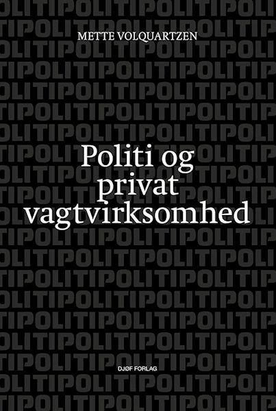 Politi og privat vagtvirksomhed