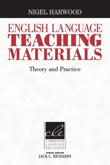 English Language Teaching Materials : Theory and Practice