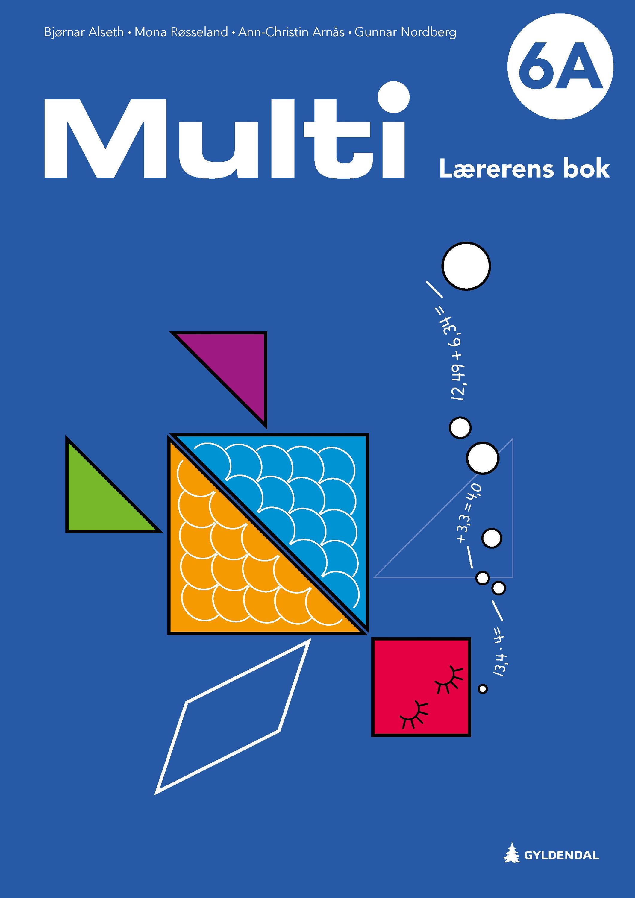 Multi 6A, 3. utgave : matematikk for barnetrinnet. Lærerens bok
