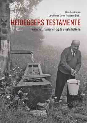 Heideggers testamente : filosofien, nazismen og de svarte heftene
