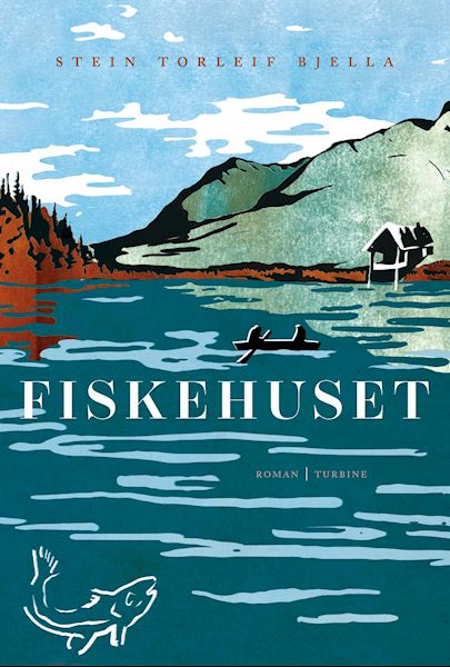 Fiskehuset : roman