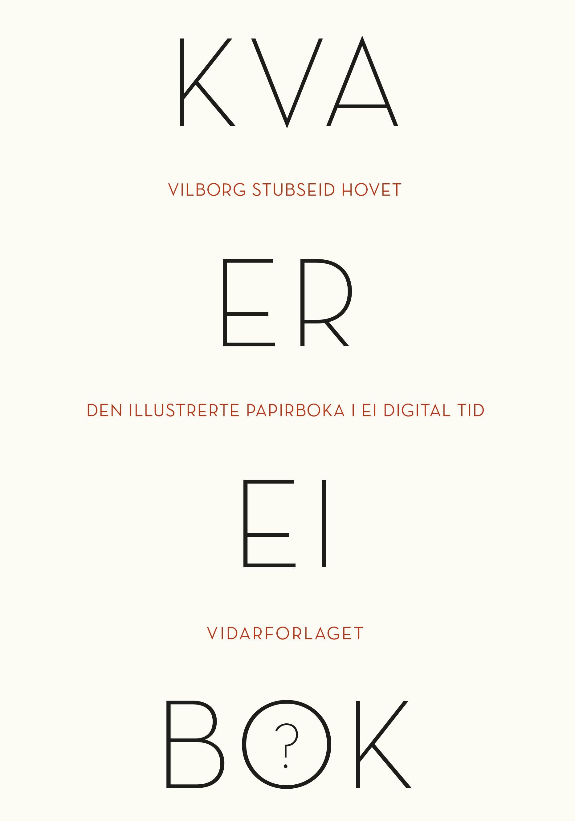 Kva er ei bok? : den illustrerte papirboka i ei digital tid