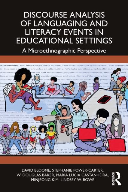 Discourse Analysis of Languaging and Literacy Events in Educational Settings : A Microethnographic Perspective