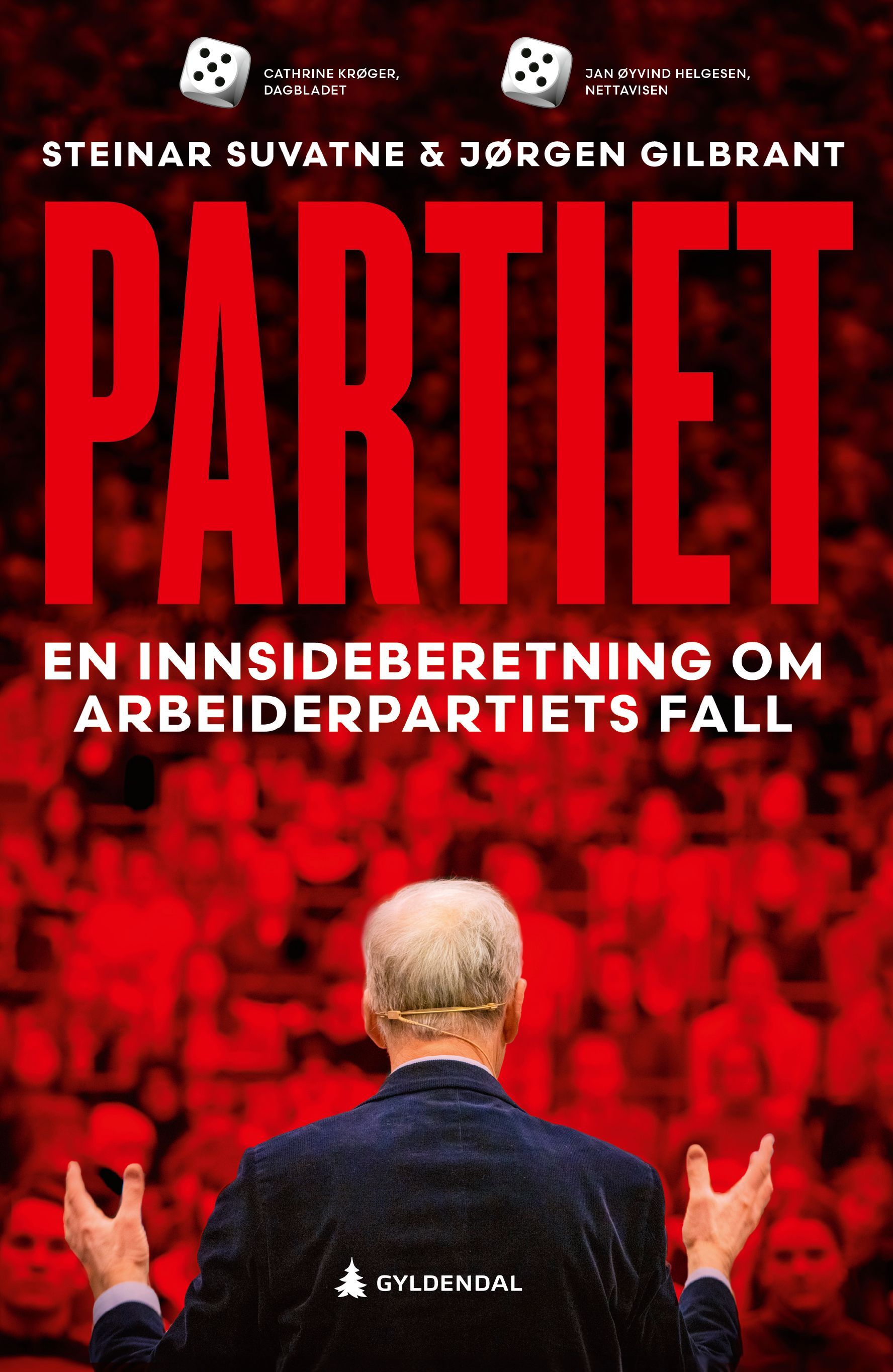 Partiet : en innsideberetning om Arbeiderpartiets fall