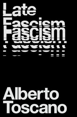 Forsidebilde av Late Fascism : Race, Capitalism and the Politics of Crisis