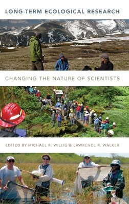 Long-Term Ecological Research : Changing the Nature of Scientists
