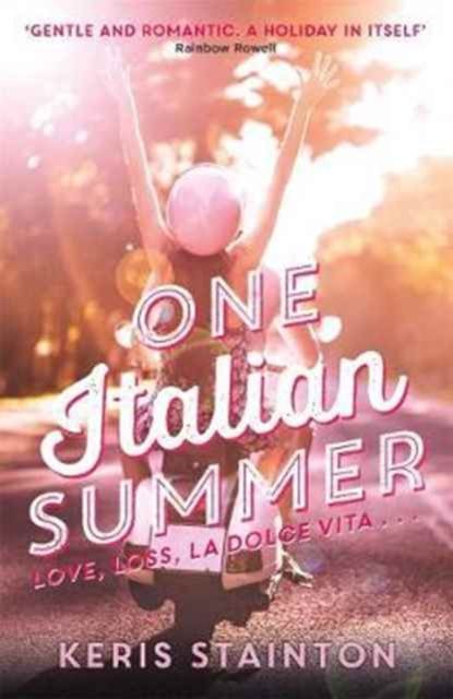Forsidebilde av One Italian Summer : 'Gentle and romantic. A holiday in itself' Rainbow Rowell