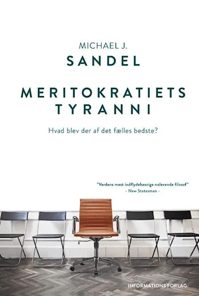 Forsidebilde av Meritokratiets tyranni : hvad blev der af det fælles bedste?