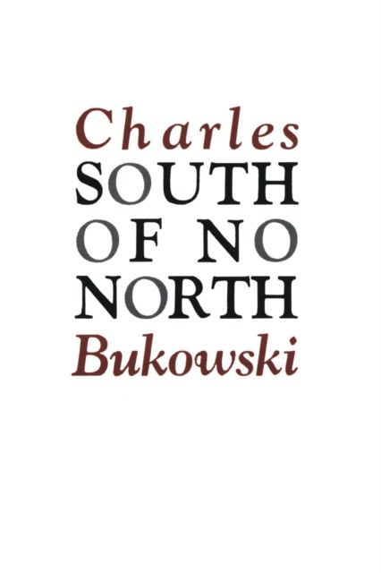 South of no north : stories of the buried life