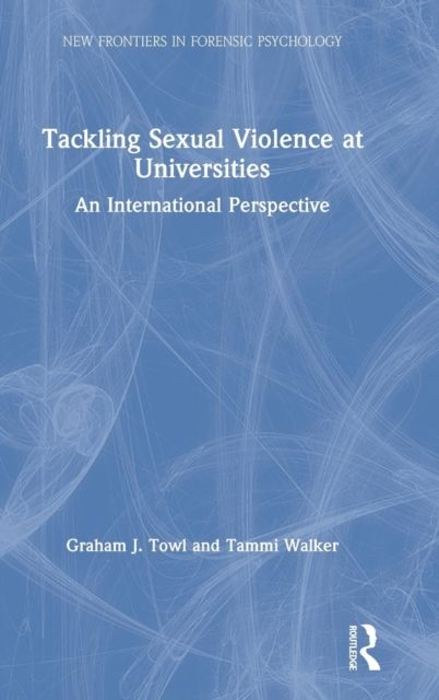 Tackling Sexual Violence at Universities : An International Perspective