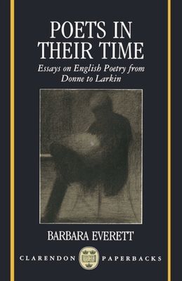 Forsidebilde av Poets in their Time : Essays on English Poetry from Donne to Larkin