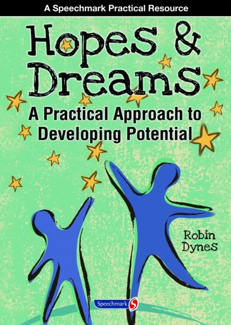 Hopes & Dreams - Developing Potential : A Practical Approach to Developing Potential