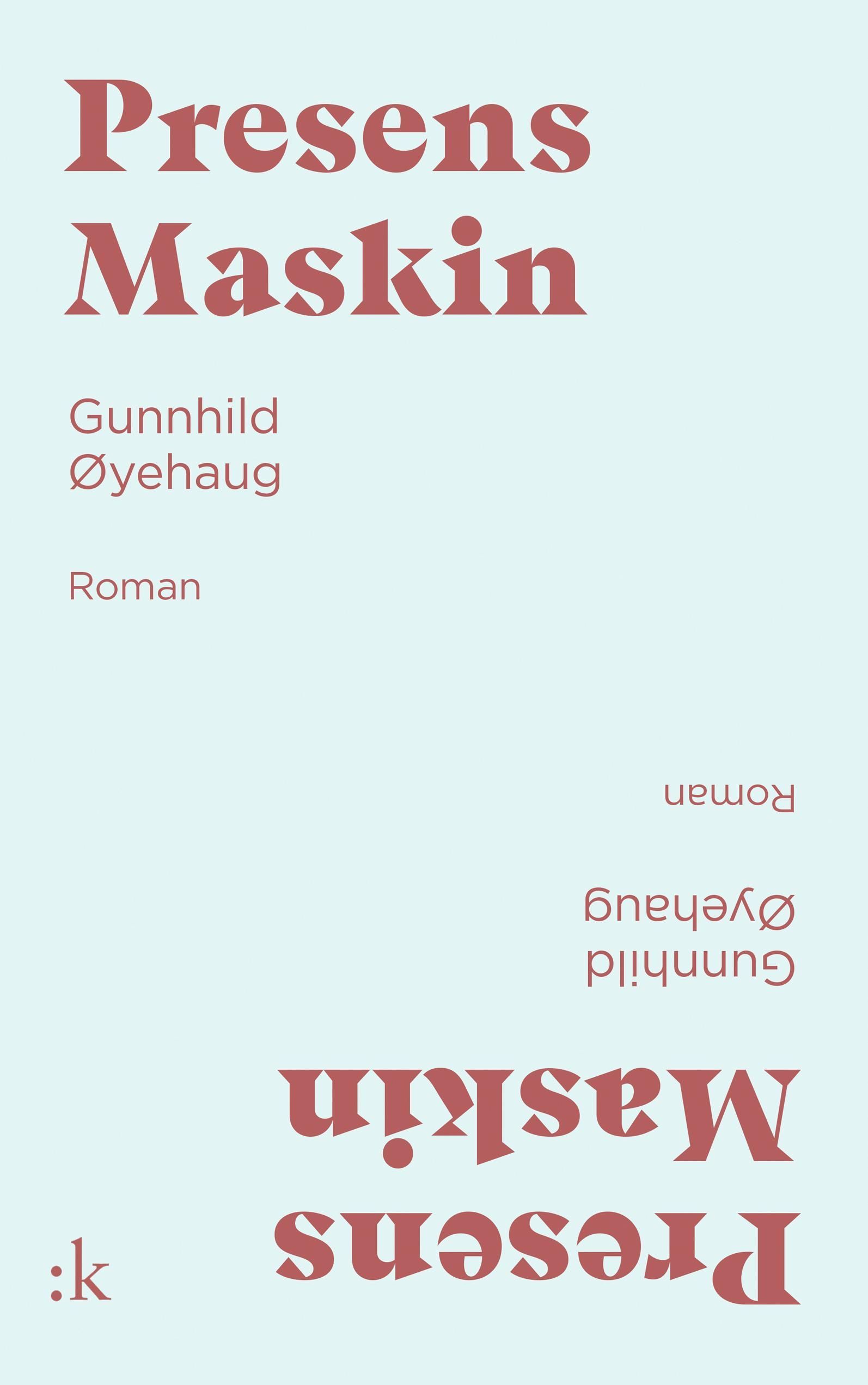 Presens maskin : roman