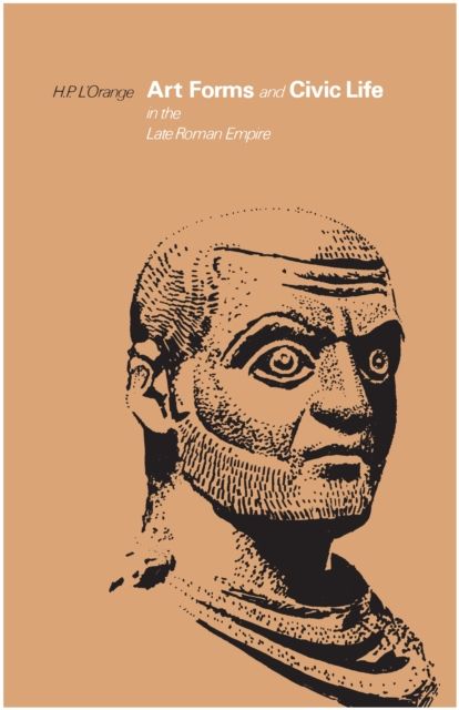 Forsidebilde av Art Forms and Civic Life in the Late Roman Empire