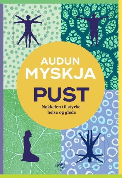 Pust : nøkkelen til styrke, helse og glede