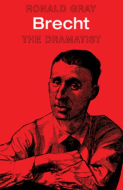 Brecht: The Dramatist