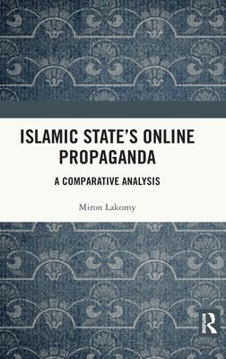 Islamic State's Online Propaganda : A Comparative Analysis