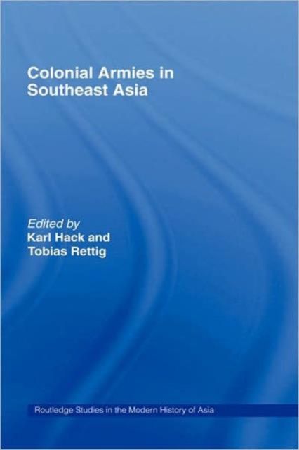 Colonial Armies in Southeast Asia