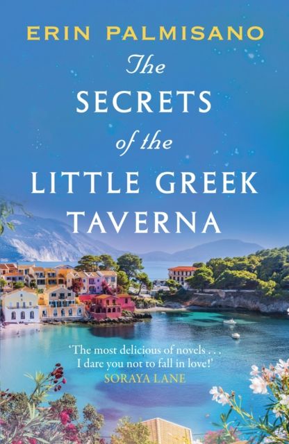 The Secrets of the Little Greek Taverna : The most deliciously charming story to curl up with