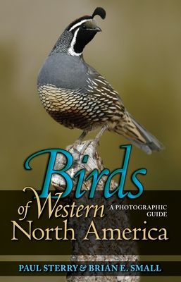 Birds of Western North America : A Photographic Guide