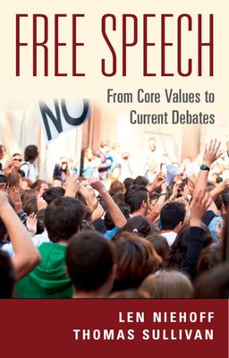 Free Speech : From Core Values to Current Debates