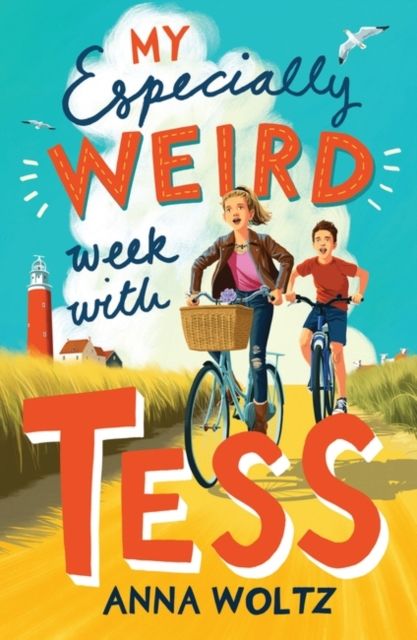 My Especially Weird Week with Tess : THE TIMES CHILDREN'S BOOK OF THE WEEK