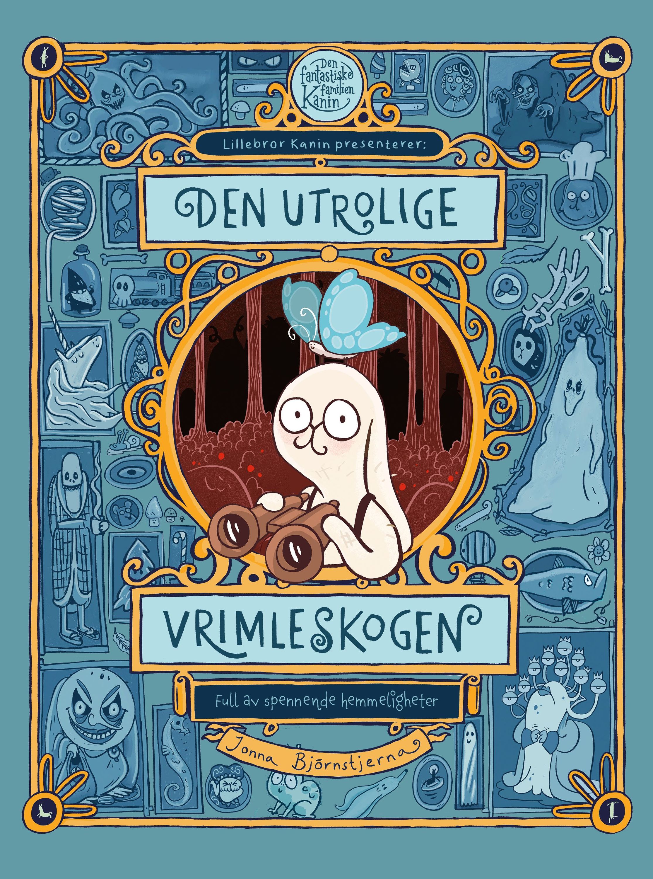 Den utrolige Vrimleskogen : full av spennende hemmeligheter