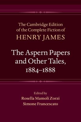 The Aspern Papers and Other Tales, 1884–1888