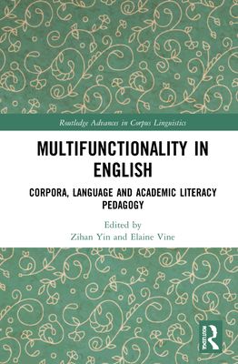 Multifunctionality in English : Corpora, Language and Academic Literacy Pedagogy