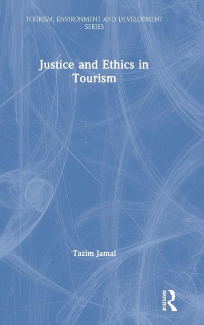 Justice and Ethics in Tourism