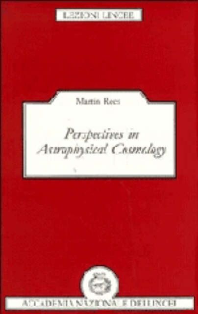 Perspectives in Astrophysical Cosmology