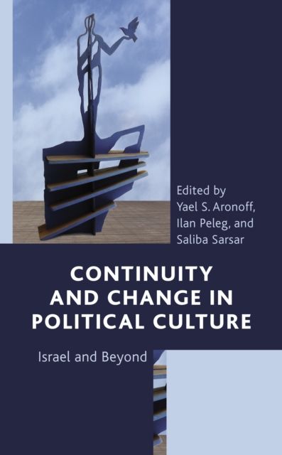 Continuity and Change in Political Culture : Israel and Beyond