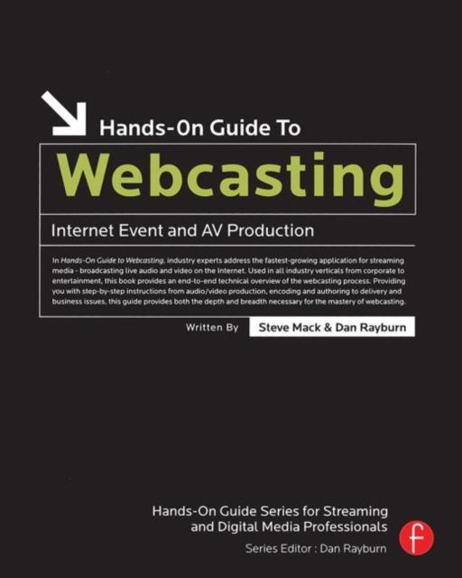 Hands-On Guide to Webcasting : Internet Event and AV Production