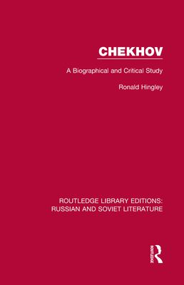 Chekhov : A Biographical and Critical Study