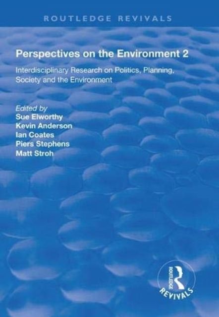 Perspectives on the Environment (Volume 2) : Interdisciplinary Research Network on Environment and Society