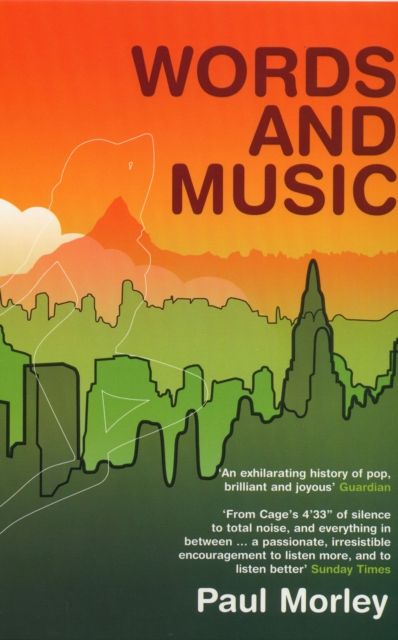 Words and Music : A History of Pop in the Shape of a City